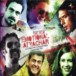 The Film Emotional Atyachar mp3 songs