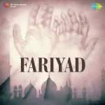 Fariyad mp3 songs