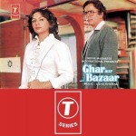 Ghar Aur Bazaar mp3 songs