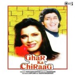 Ghar Ka Chiraag (1989) mp3 songs