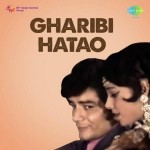 Gharibi Hatao (1973) mp3 songs