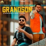 Grandson - Taaj Kang, Gur Sidhu mp3 songs