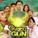 Guddu Ki Gunn (2015) mp3 songs