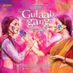 Gulaab Gang (2014) mp3 songs