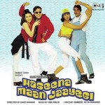 Haseena Maan Jaayegi (1999) mp3 songs