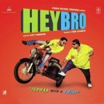 Hey Bro (2015) mp3 songs