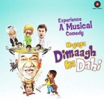 Hogaya Dimaagh Ka Dahi (2015) mp3 songs