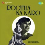 Rootha Na Karo mp3 songs