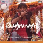 Raanjhanaa mp3 songs