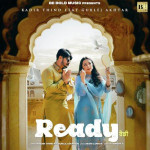 Ready - Kadir Thind mp3 songs