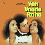 Yeh Vaada Raha mp3 songs