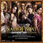 Saheb Biwi Aur Gangster Return mp3 songs