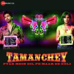Tamanchey mp3 songs