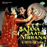 Sajana Saath Nibhana mp3 songs