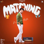 Matching - Kulwinder Billa mp3 songs