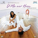 U Me Aur Hum mp3 songs