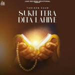 Sukh Tera Dita Lahiye - Tanish mp3 songs