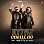 Kithe Challe Ho - Mika Singh mp3 songs
