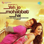 Yeh Jo Mohabbat Hai mp3 songs