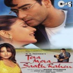 Tera Mera Saath Rahen mp3 songs