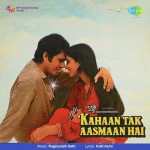 Kahan Tak Aasmaan Hai mp3 songs