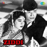 Ziddi mp3 songs
