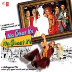 Na Ghar Ke Na Ghat Ke mp3 songs