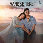 Aane Se Tere - Prateek Gandhi mp3 songs