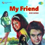 My Friend mp3 songs