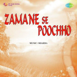 Zamane Se Poochho mp3 songs