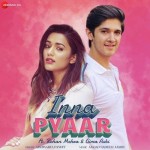 Inna Pyaar - Aishwarya Pandit mp3 songs