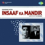 Insaaf Ka Mandir (1969) mp3 songs