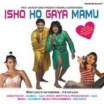 Ishq Ho Gaya Mamu (2008) mp3 songs