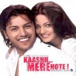 Kaashh Mere Hote (2009) mp3 songs
