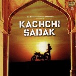 Kachhi Sadak (2006) mp3 songs