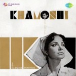 Khamoshi (1969) mp3 songs