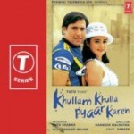 Khullam Khulla Pyaar Karen (2005) mp3 songs