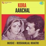 Kora Aanchal (1973) mp3 songs