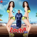 Kuch Kuch Locha Hai (2015) mp3 songs