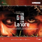 Kya Dilli Kya Lahore (2014) mp3 songs