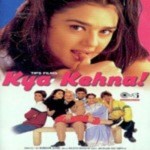 Kya Kehna (2000) mp3 songs