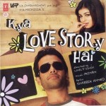 Kya Love Story Hai (2007) mp3 songs