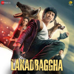 Lakadbaggha mp3 songs