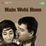 Main Wohi Hoon (1966) mp3 songs