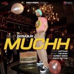 Muchh - Diljit Dosanjh mp3 songs
