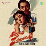 Naya Zamana (1957) mp3 songs