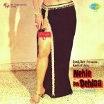 Nehle Peh Dehlaa (1976) mp3 songs