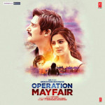 Operation Mayfair mp3 songs