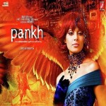 Pankh (2010) mp3 songs