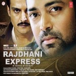 Rajdhani Express (2013) mp3 songs